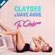 Музыка Claydee - Te Quiero (feat. Dave Aude)