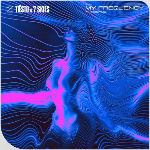 Музыка Tiësto - My Frequency (feat. 7 Skies & RebMoe)