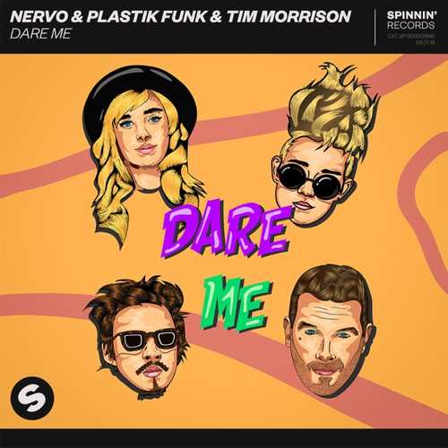 Музыка Nervo & Plastik Funk & Tim Morrison - Dare Me (Extended Mix)