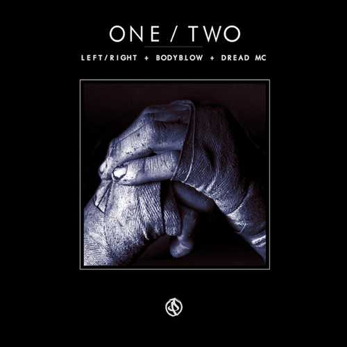 Музыка Left/Right - One/Two (feat. Dread MC & Bodyblow)