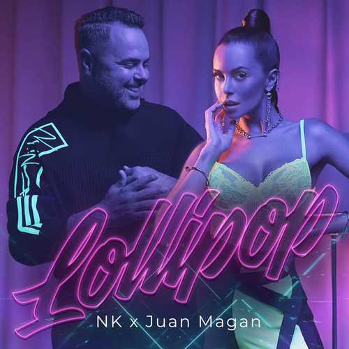 Музыка NK (Настя Каменских) - Lollipop (feat. Juan Magan)