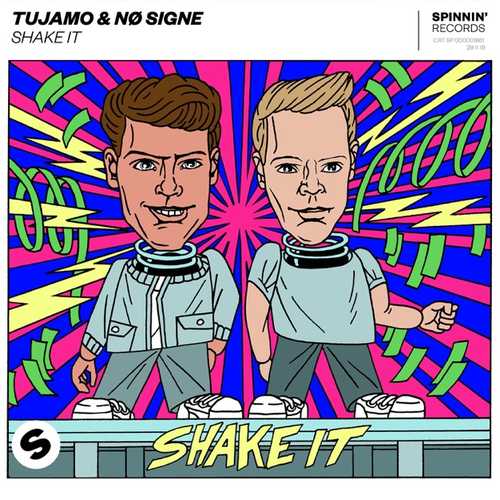 Музыка Tujamo & No Single - Shake It (Radio Edit)