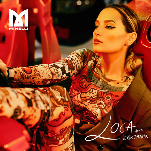 Музыка Minelli - Loca (feat. Erik Frank)