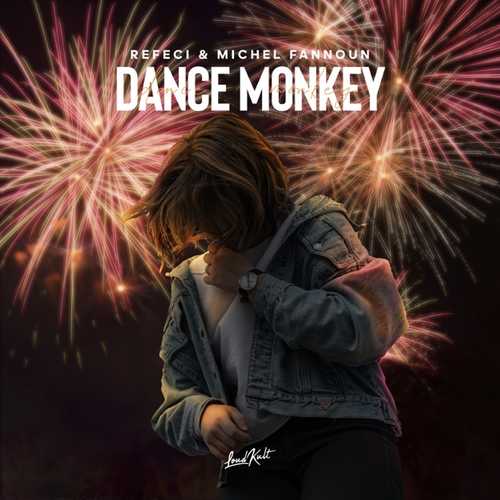 Музыка Refeci - Dance Monkey (feat. Michel Fannoun)