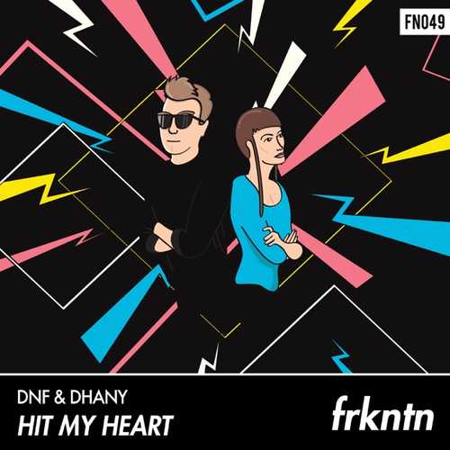 Музыка DNF - Hit My Heart (feat. Dhany)