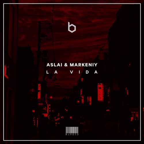 Музыка Markeniy - La Vida (feat. Aslai)