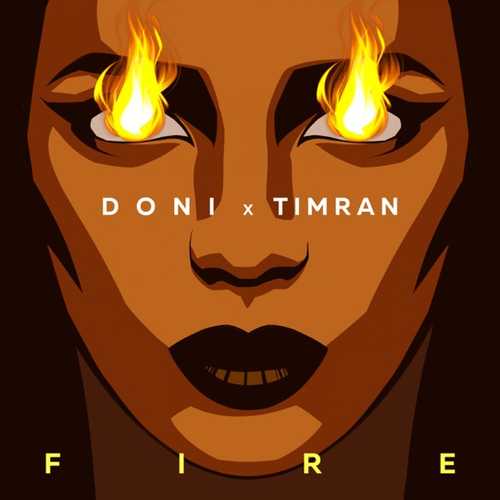 Музыка Doni - Fire (feat. Timran)