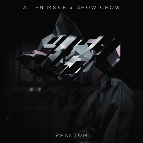 Музыка Allen Mock - Phantom (feat. Chow Chow)