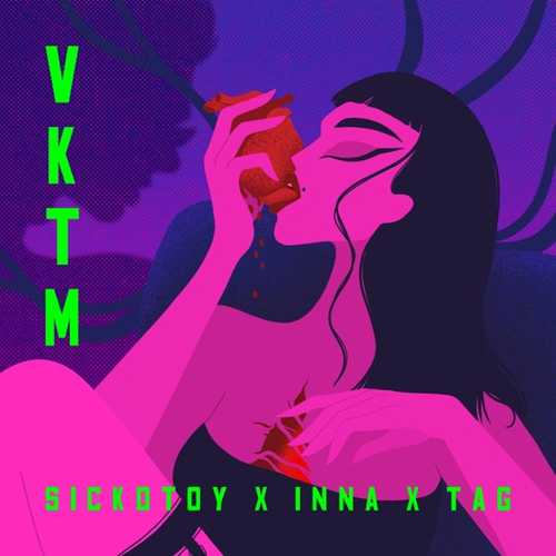 Музыка Sickotoy - Vktm (feat. Inna & Tag)