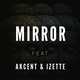 Музыка Diotic - Mirror (feat. Akcent & Izette)