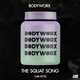 Музыка Bodyworx - The Squat Song (feat. MOTi)