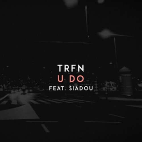 Музыка Trfn & Siadou - Do It (Original Mix)