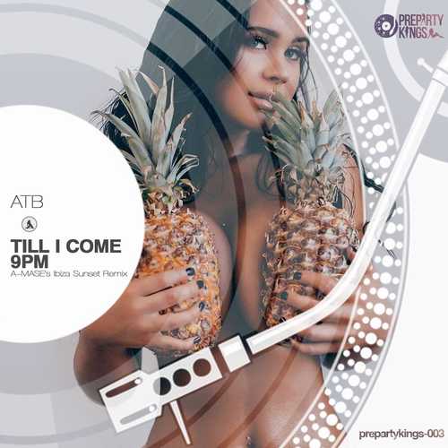 Музыка ATB - 9PM & Till I Come (A-Mase's Ibiza Sunset Remix)