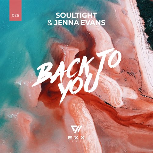 Музыка Soultight & Jenna Evans - Back To You (Original Mix)