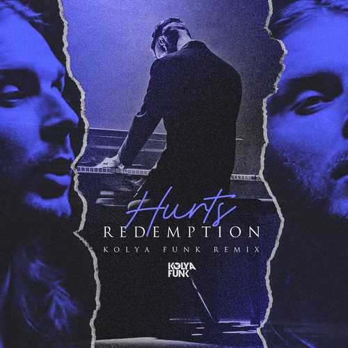 Музыка Hurts - Redemption (Kolya Funk Remix)