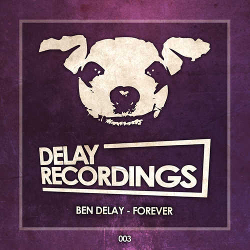 Музыка Ben Delay - Forever (Extended Mix)