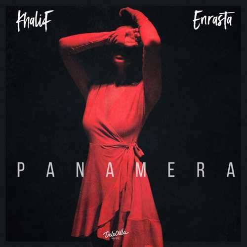 Музыка Khalif - Panamera (feat. Enrasta)