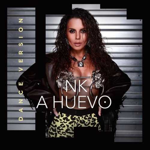 Музыка NK - A Huevo (Dance Version)