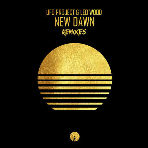 Музыка UFO Project & Leo Wood - New Dawn (Hidden Face Remix)