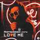 Музыка Rompasso - Love Me (feat. Leony)