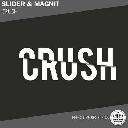 Музыка Slider & Magnit - Crush (Radio Edit)