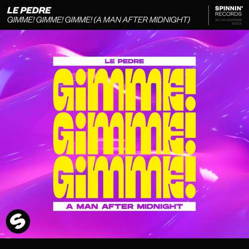 Музыка Le Pedre - Gimme! Gimme! Gimme! (A Man After Midnight)
