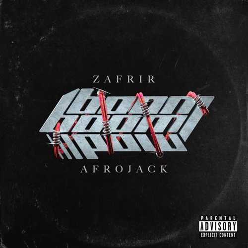 Музыка Zafrir & Afrojack - Boom Boom Pow