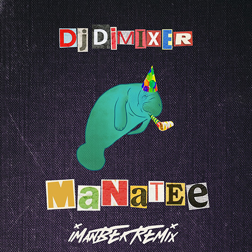 Музыка DJ DimixeR - Manatee (Imanbek Remix)