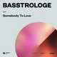 Музыка Basstrologe - Somebody To Love (Extended Mix)