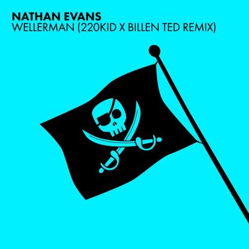 Музыка Nathan Evans - Wellerman (Sea Shanty / 220 KID x Billen Ted Remix)