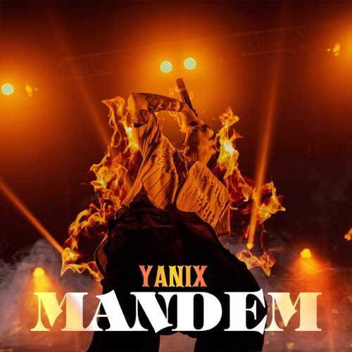 Музыка Yanix - Mandem