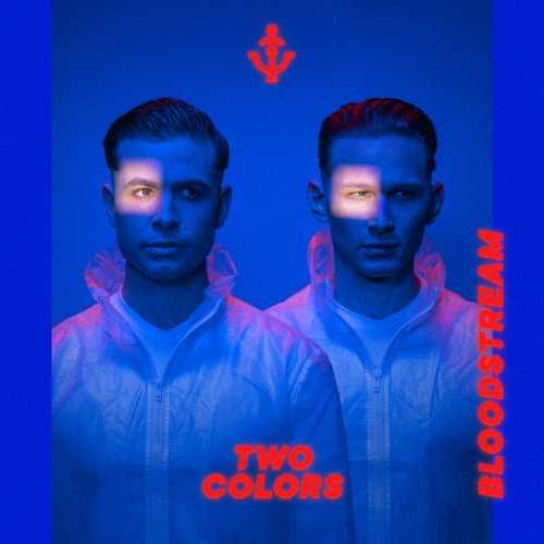 Музыка Twocolors - Bloodstream