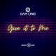 Музыка Sam One - Give It To Me (Club Mix)