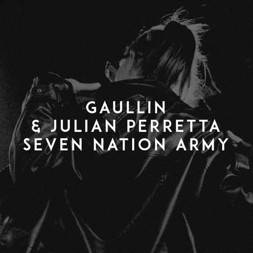 Музыка Gaullin - Seven Nation Army (feat. Julian Perretta)