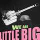 Музыка Little Big - We Are Little Big