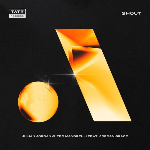 Музыка Julian Jordan & Teo Mandrelli feat. Jordan Grace - Shout (Extended Mix)