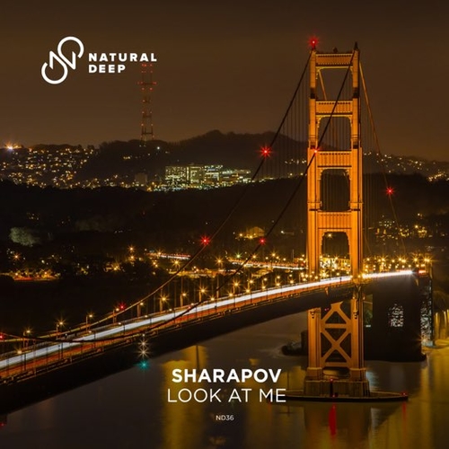Музыка Sharapov - Look At Me (Extended Mix)