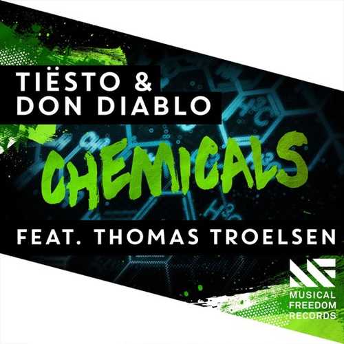 Музыка Tiesto & Don Diablo feat. Thomas Troelsen - Chemicals (Radio Edit)