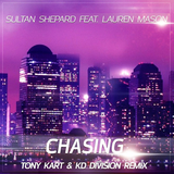 Музыка Sultan + Shepard feat. Lauren Mason - Chasing (KD Division & Tony Kart Remix)