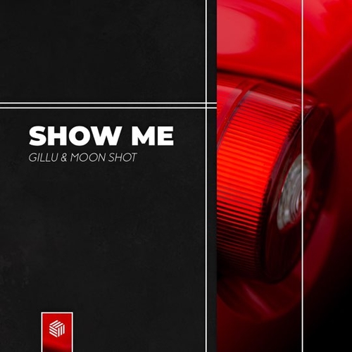 Музыка Gillu & Moon Shot - Show Me (Original Mix)