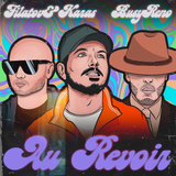 Музыка Filatov & Karas - Au Revoir (feat. Busy Reno)