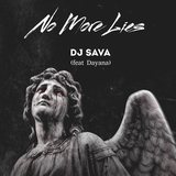 Музыка DJ Sava - No More Lies (feat. Dayana)