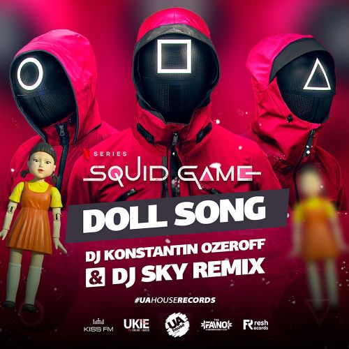 Музыка Squid Game - Doll Song (DJ Konstantin Ozeroff & DJ Sky Remix)