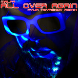 Музыка Malfa - All Over Again (Ayur Tsyrenov Remix)