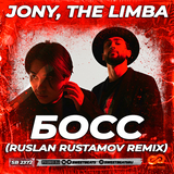 Музыка Jony & The Limba - Босс (Ruslan Rustamov Remix)