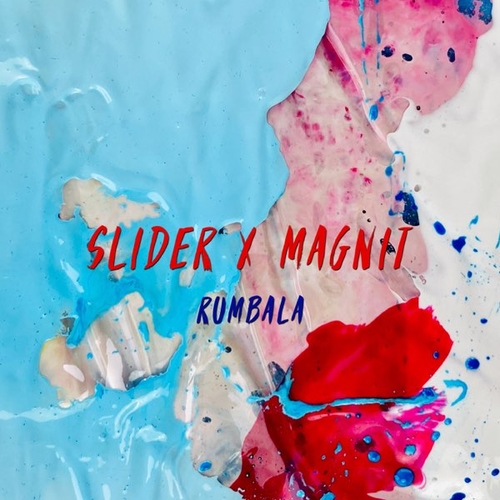 Музыка Slider & Magnit - Rumbala (Radio Edit)