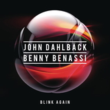 Музыка John Dahlbäck & Benny Benassi - Blink Again (Original Mix)