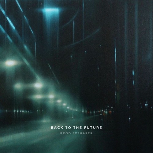 Музыка SxShaper - Back To The Future