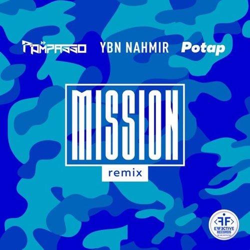 Музыка Rompasso & Потап feat. YBN Nahmir - Mission (Remix)