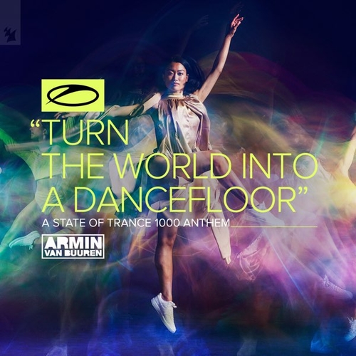 Музыка Armin Van Buuren - Turn The World Into A Dancefloor